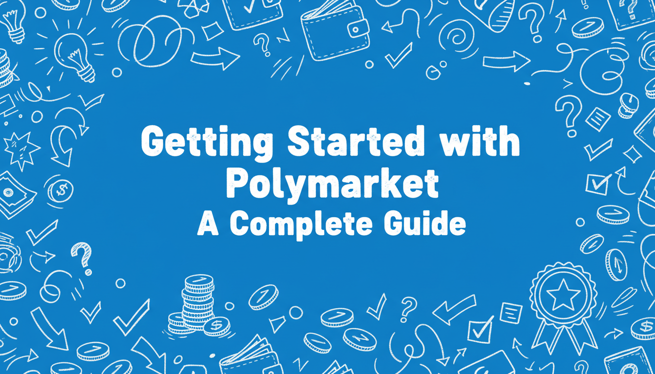 Polymarket for Beginners: Start Trading in 10 Minutes (2026)